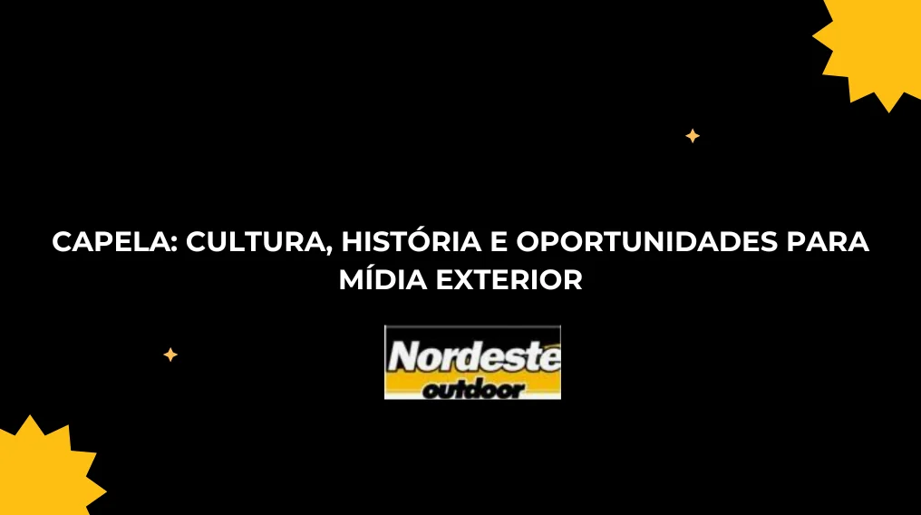 Capela: Cultura, Hist&oacute;ria e Oportunidades para M&iacute;dia Exterior
