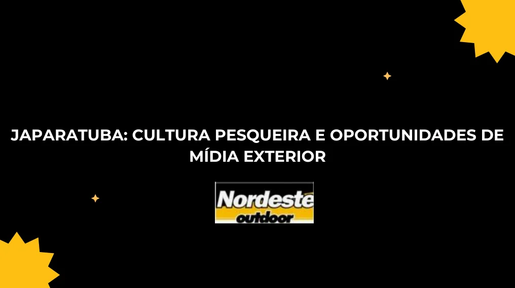 Japaratuba: Cultura Pesqueira e Oportunidades de M&iacute;dia Exterior