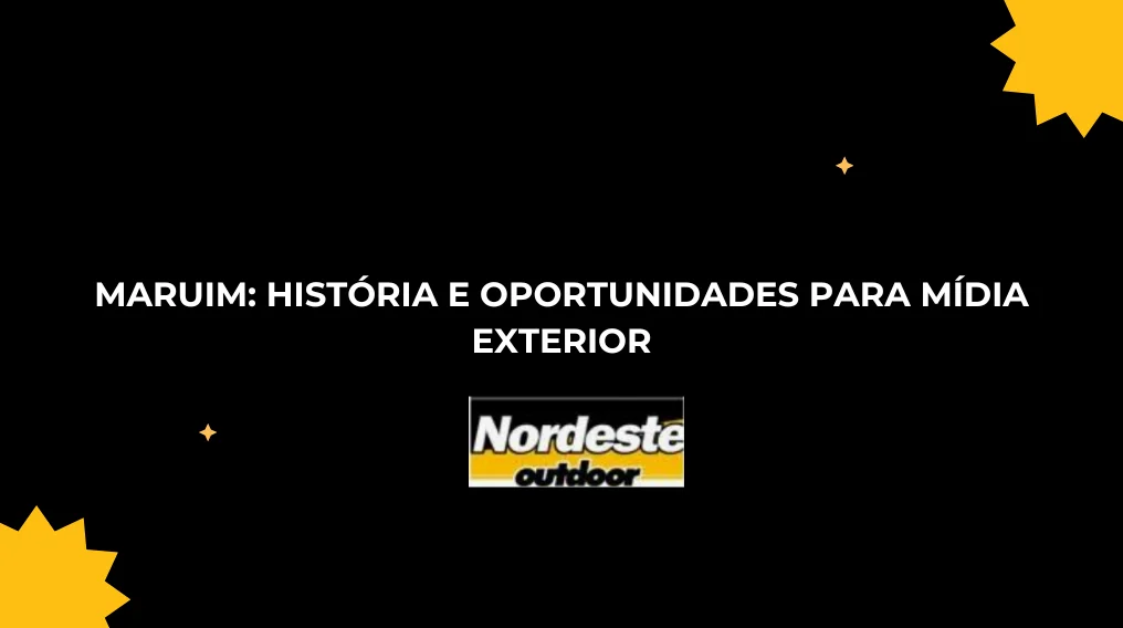 Maruim: Hist&oacute;ria e Oportunidades para M&iacute;dia Exterior