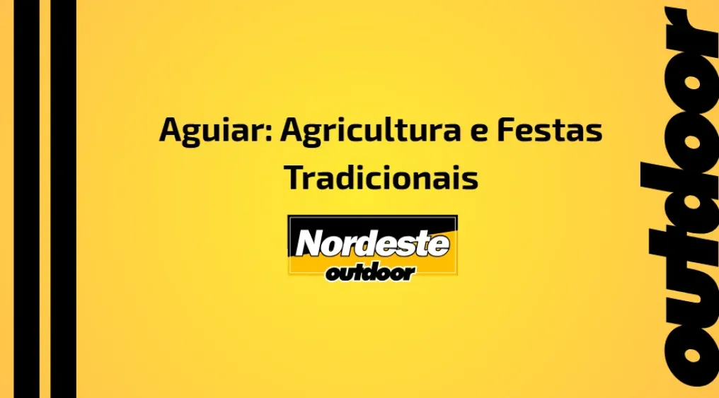 Aguiar: Agricultura e Festas Tradicionais