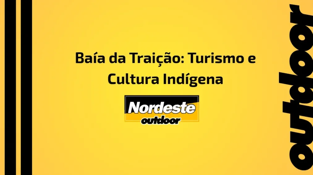 Ba&iacute;a da Trai&ccedil;&atilde;o: Turismo e Cultura Ind&iacute;gena