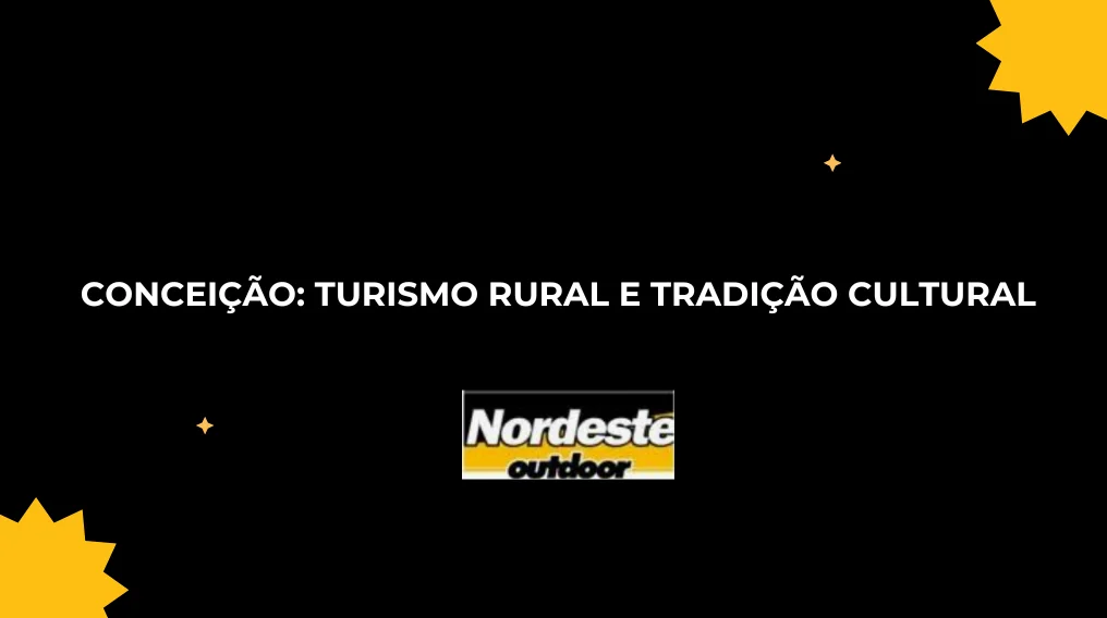 Concei&ccedil;&atilde;o: Turismo Rural e Tradi&ccedil;&atilde;o Cultural
