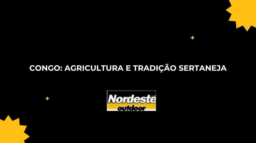 Congo: Agricultura e Tradi&ccedil;&atilde;o Sertanej
