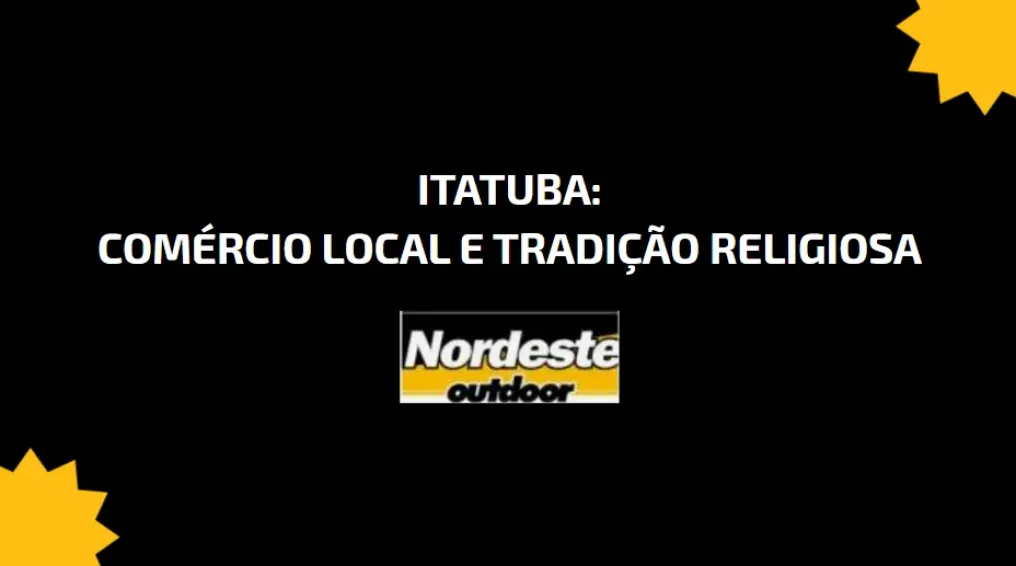 Itatuba: Com&eacute;rcio Local e Tradi&ccedil;&atilde;o Religiosa