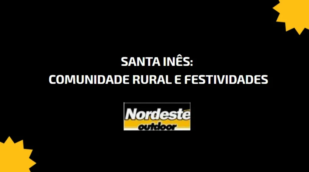 Santa In&ecirc;s: Comunidade Rural e Festividades