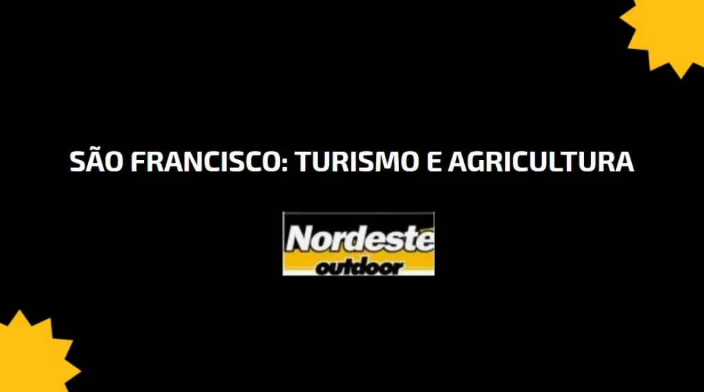 S&atilde;o Francisco: Turismo e Agricultura