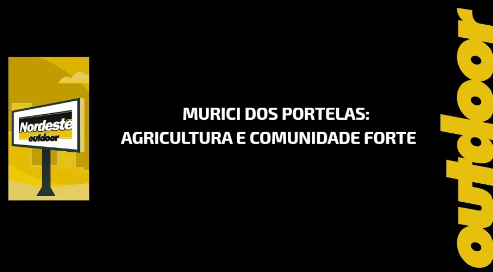 Murici dos Portelas: Agricultura e Comunidade Forte