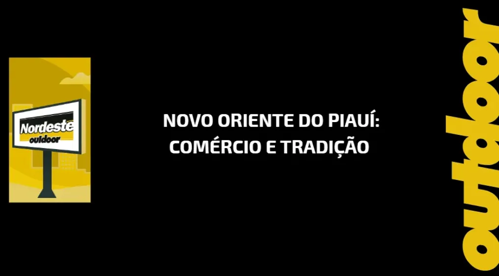 Novo Oriente do Piau&iacute;: Com&eacute;rcio e Tradi&ccedil;&atilde;o