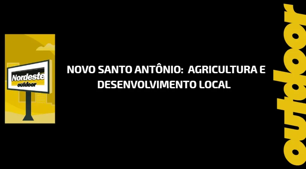 Novo Santo Ant&ocirc;nio: Agricultura e Desenvolvimento Local