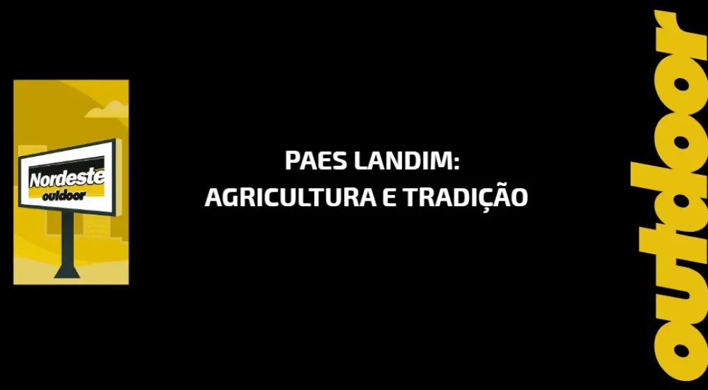 Paes Landim: Agricultura e Tradi&ccedil;&atilde;o