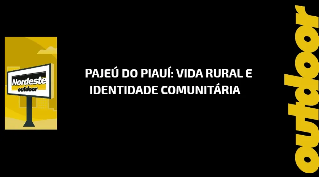 Paje&uacute; do Piau&iacute;: Vida Rural e Identidade Comunit&aacute;ria