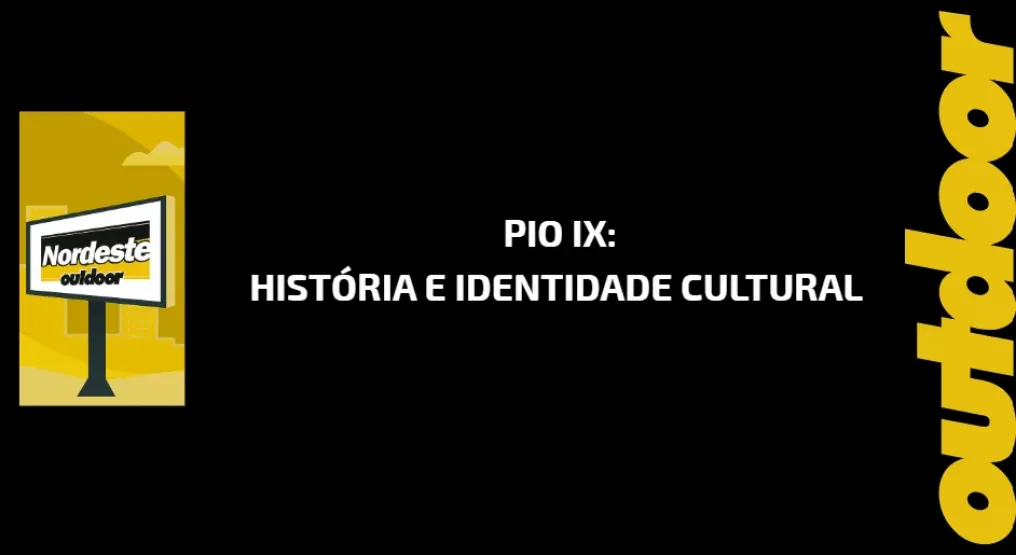 Pio IX: Hist&oacute;ria e Identidade Cultural