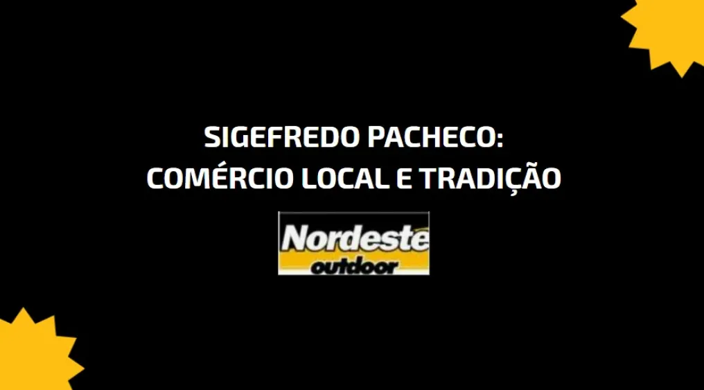 Sigefredo Pacheco: Com&eacute;rcio Local e Tradi&ccedil;&atilde;o