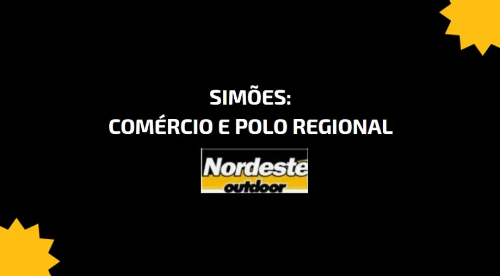 Sim&otilde;es: Com&eacute;rcio e Polo Regional