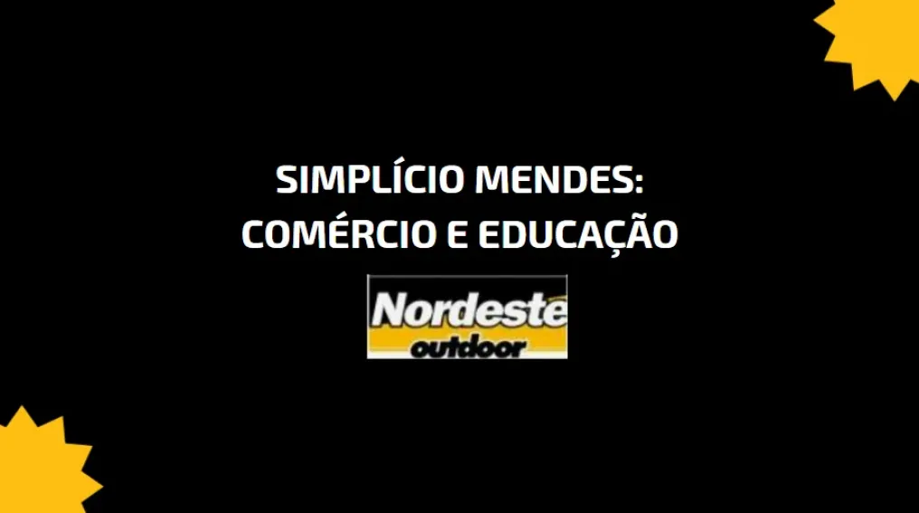 Simpl&iacute;cio Mendes: Com&eacute;rcio e Educa&ccedil;&atilde;o