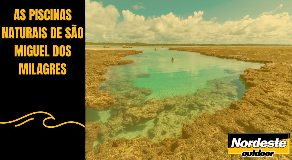 AS PISCINAS NATURAIS DE S&Atilde;O MIGUEL DOS MILAGRES