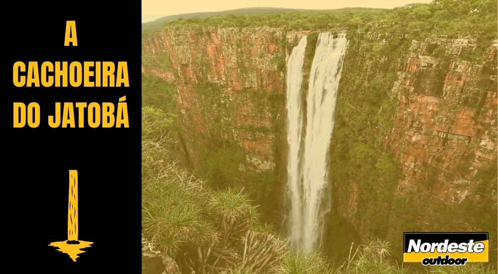 A CACHOEIRA DO JATOB&Aacute;