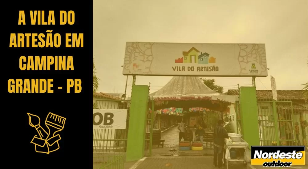 A VILA DO ARTES&Atilde;O EM CAMPINA GRANDE - PB