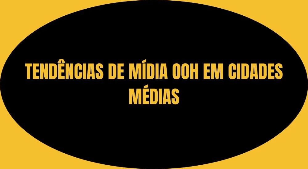 TEND&Ecirc;NCIAS DE M&Iacute;DIA OOH EM CIDADES M&Eacute;DIAS