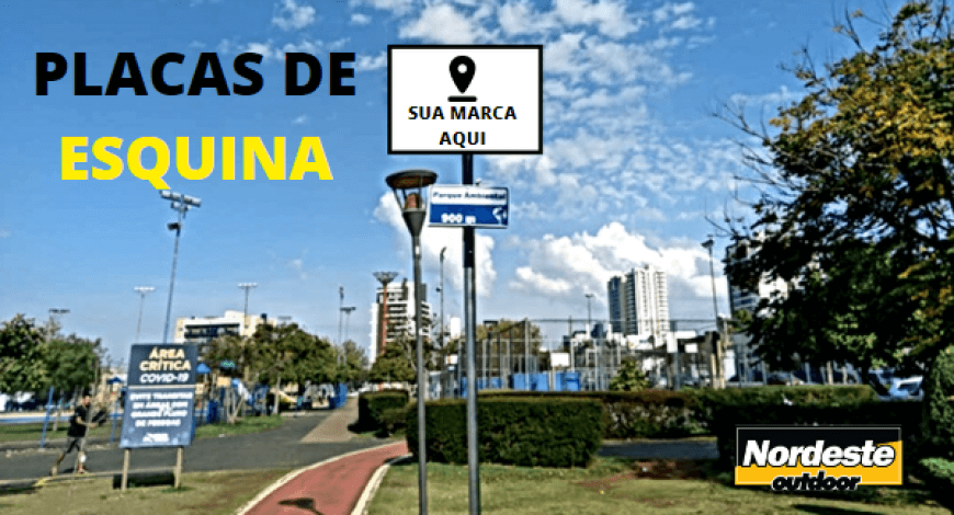 O QUE S&Atilde;O PLACAS DE ESQUINA?